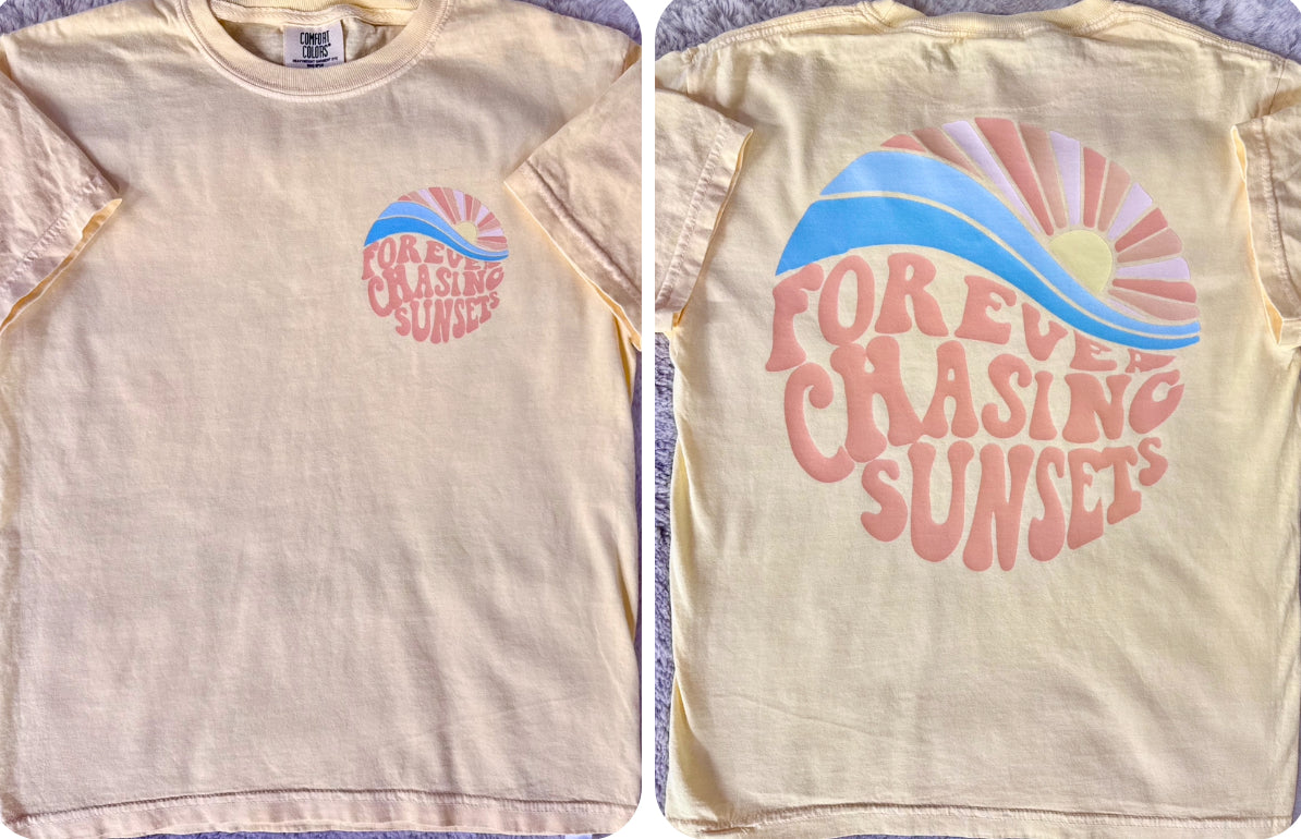 Forever Chasing Sunsets ☀️ ➕ Comfort Color T-Shirt