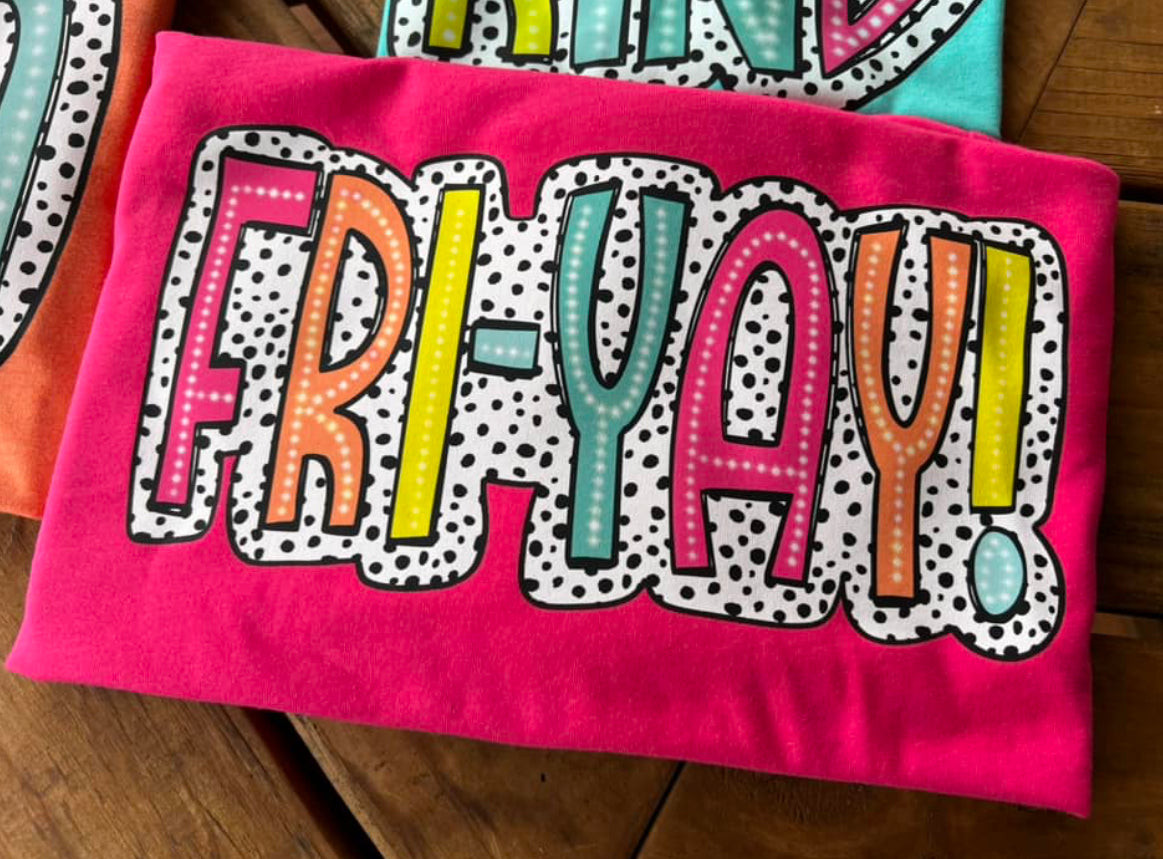 Fri-Yay T-Shirt
