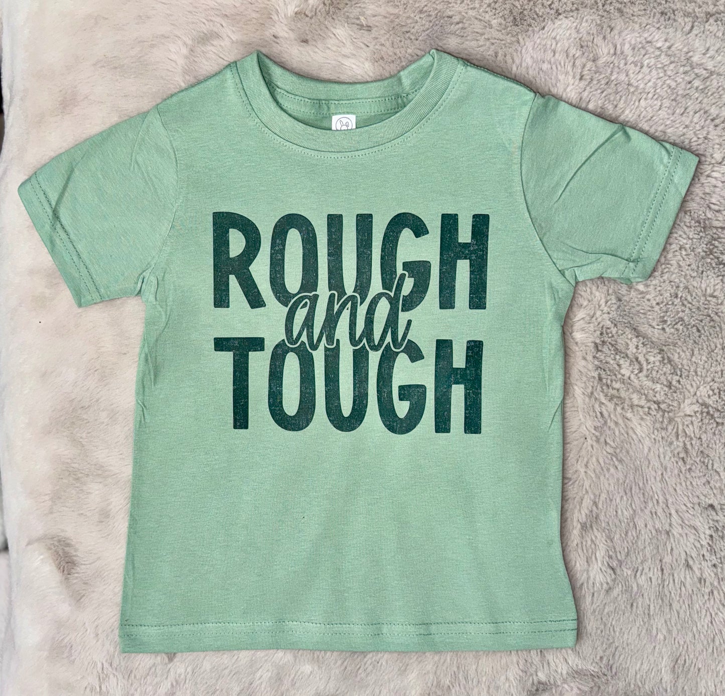 ROUGH and TOUGH tee