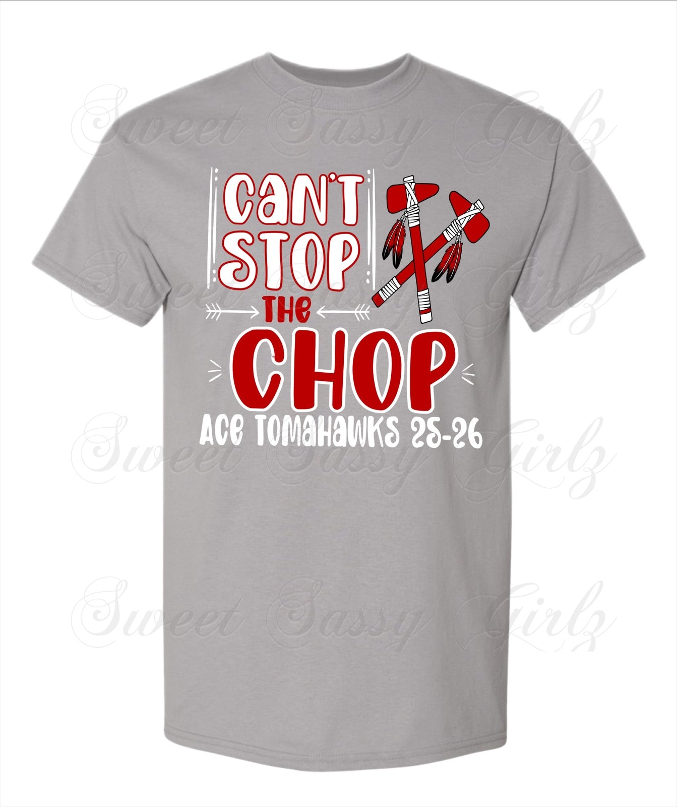 Can’t Stop The Chop Ace Tomahawks 25-26 | Adult Gildan SS T-Shirt