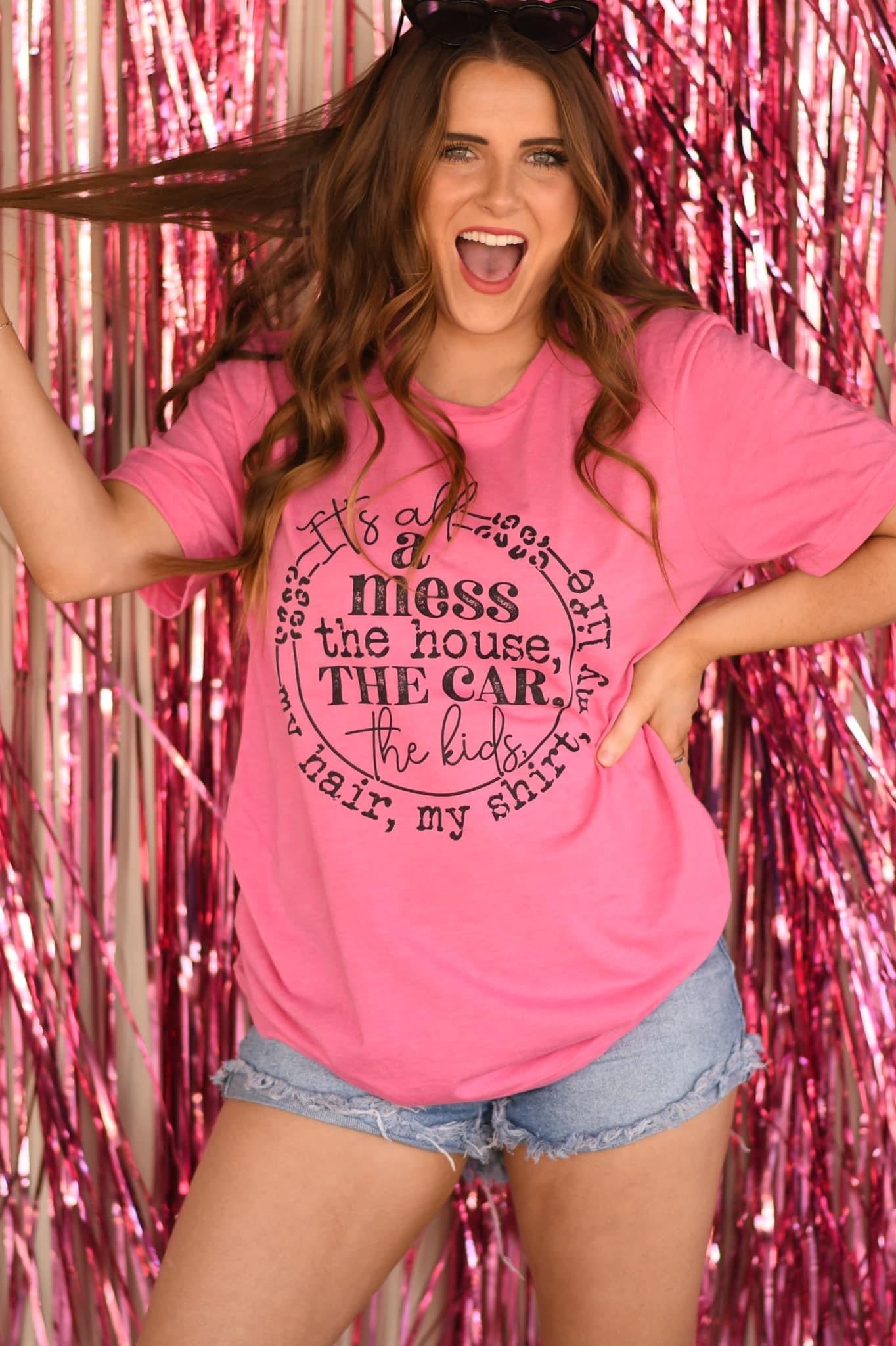 It’s All A Mess Tee