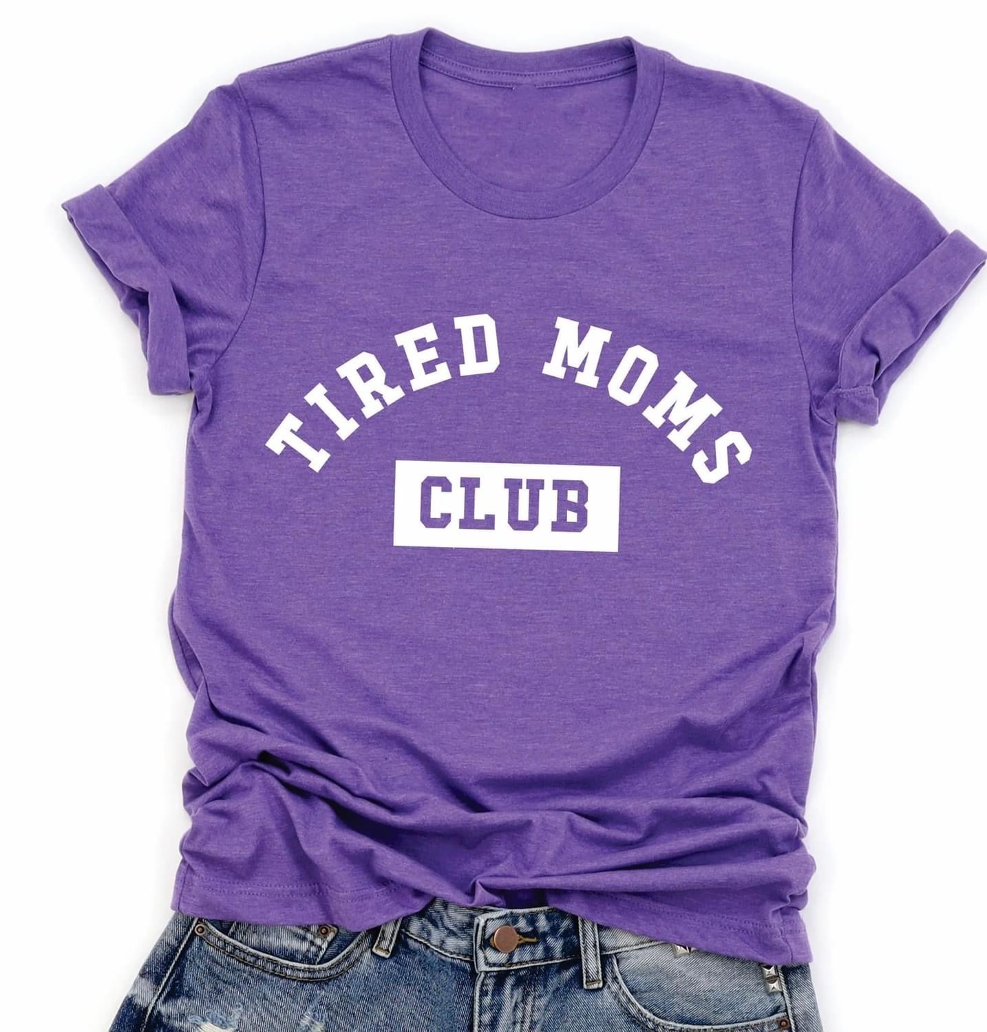 Tired Moms Club