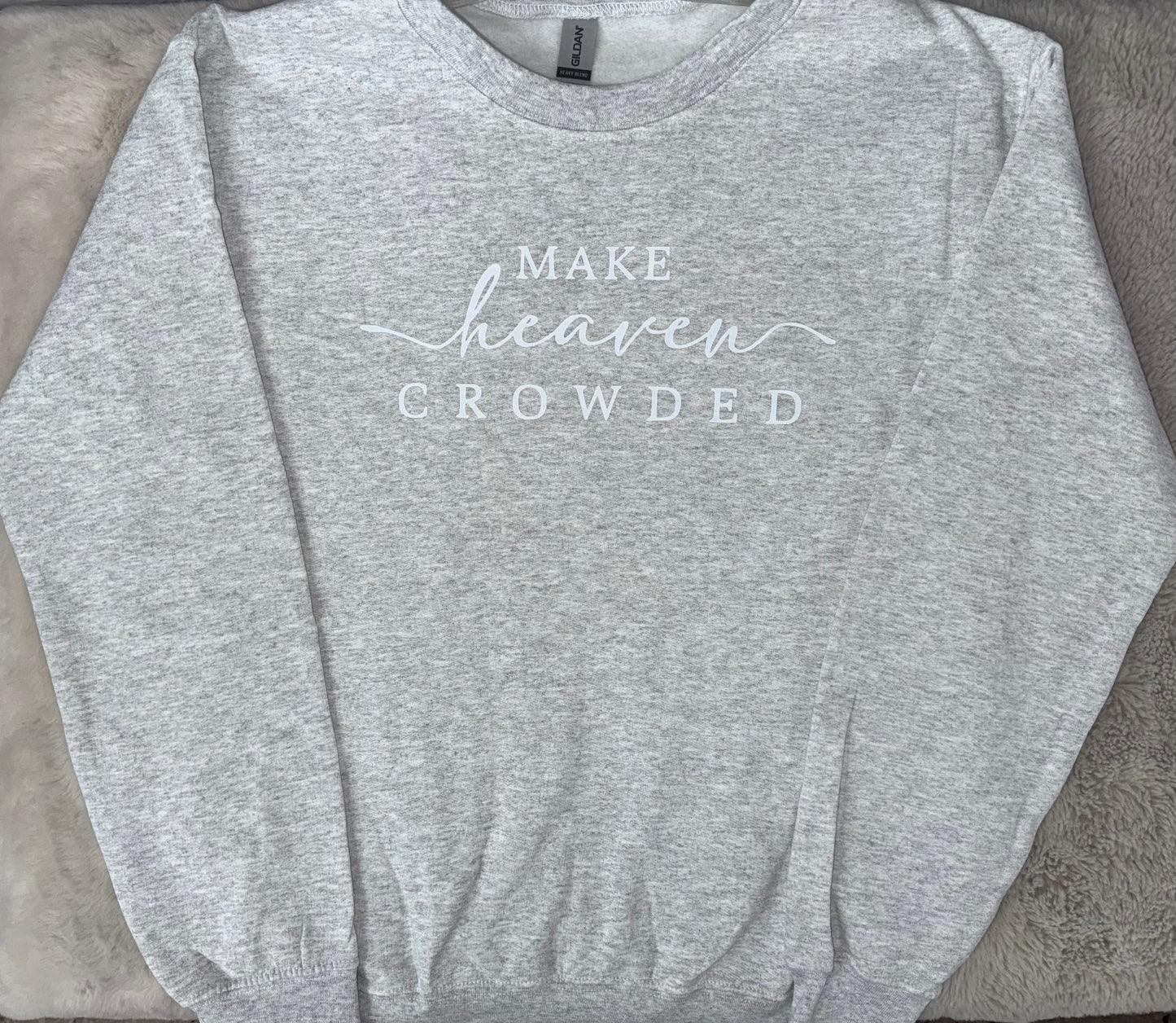 Make Heaven Crowded
