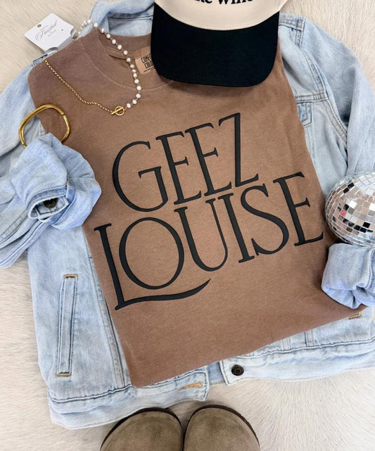 Geez Louise Tee
