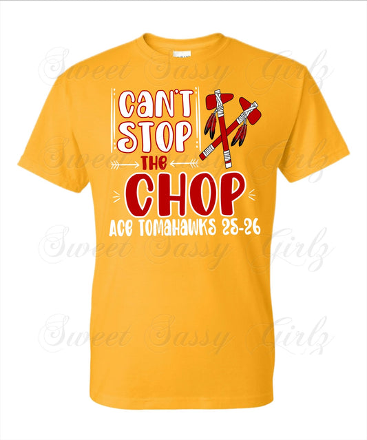 Can’t Stop The Chop Ace Tomahawks 25-26 | Adult Gildan SS T-Shirt
