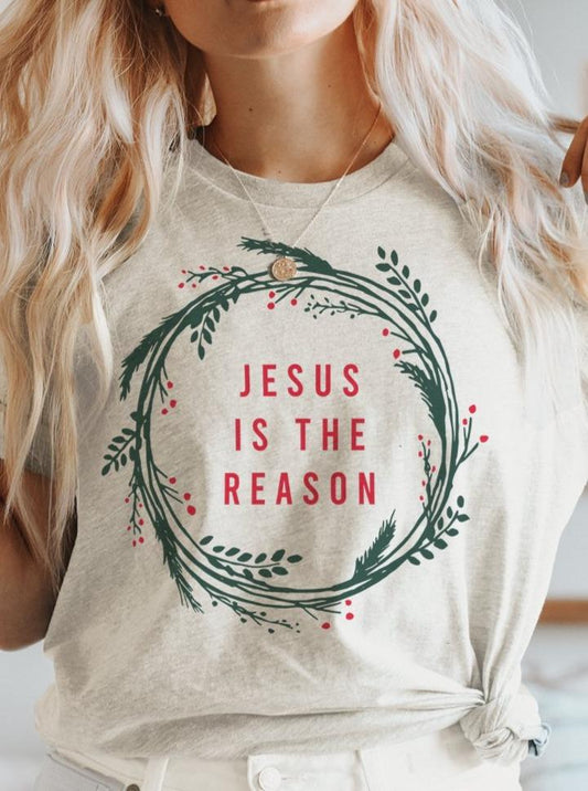 JESUS IS THE REASON | T-SHIRT